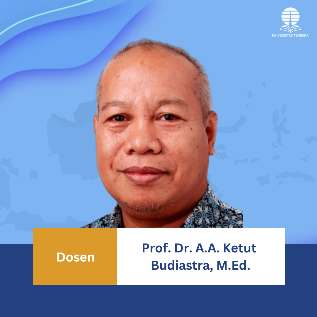 Prof. Dr. A.A. Ketut Budiastra, M.Ed.